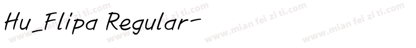 Hu_Flipa Regular字体转换
